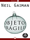 Cover image for Objetos frágiles